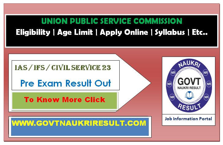 UPSC Declared the Pre Exam Result of Civil Service Exam 2023 (IAS IFS...)