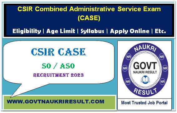  CSIR CASE SO / ASO 2023 Result / Merit List 